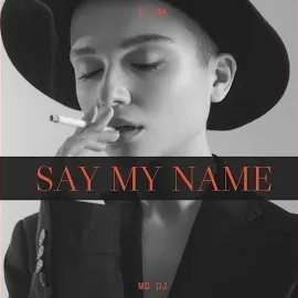 Md Dj — Say My Name Ft El Ma — обложка